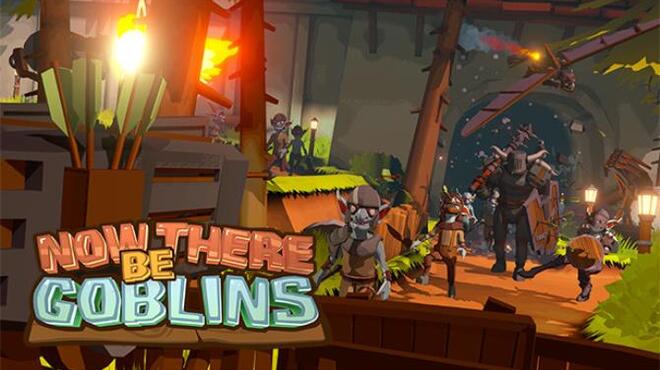 Now There Be Goblins Free Download