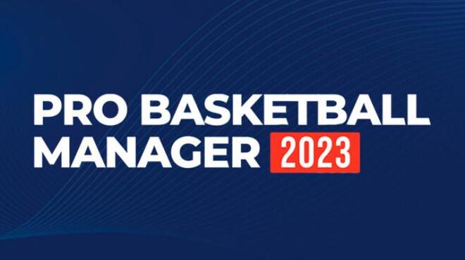 Pro Basketball Manager 2023 Free Download