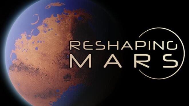 Reshaping Mars Free Download