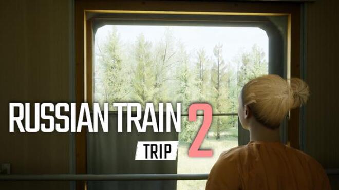 Russian Train Trip 2 Free Download