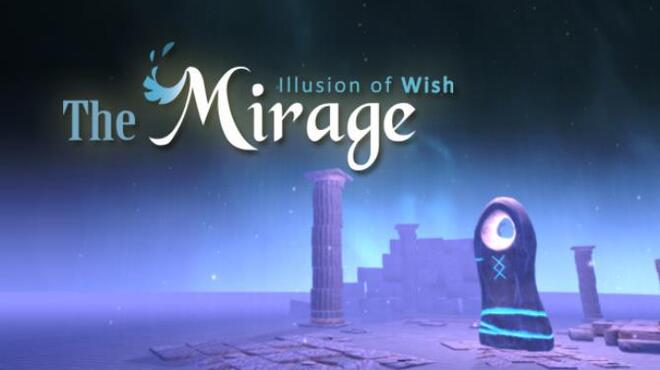 The Mirage : Illusion of wish Free Download