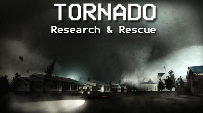 Tornado: Research and Rescue Free Download