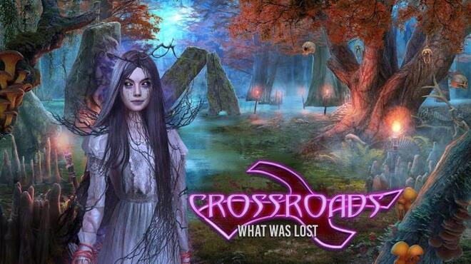 Crossroads: What Was Lost Collector's Edition Free Download