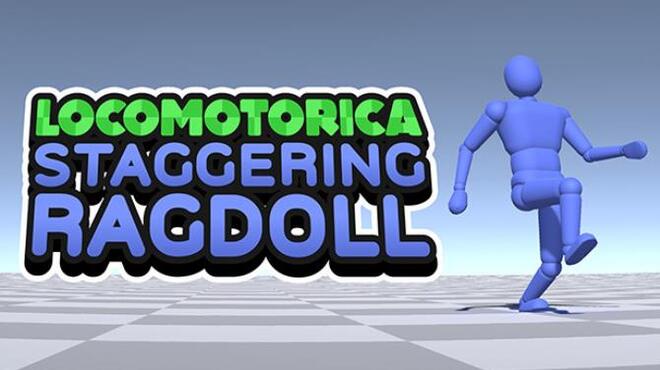 LOCOMOTORICA: Staggering Ragdoll Free Download