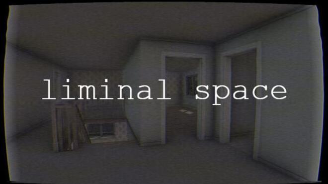 Liminal Space Free Download