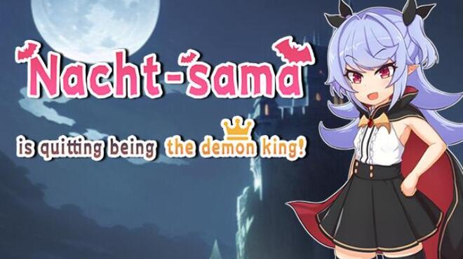 Nacht-sama is quitting being the demon king! Free Download