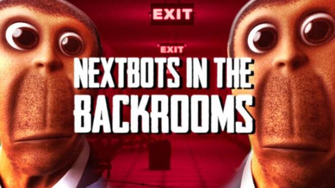 Nextbots In The Backrooms Free Download