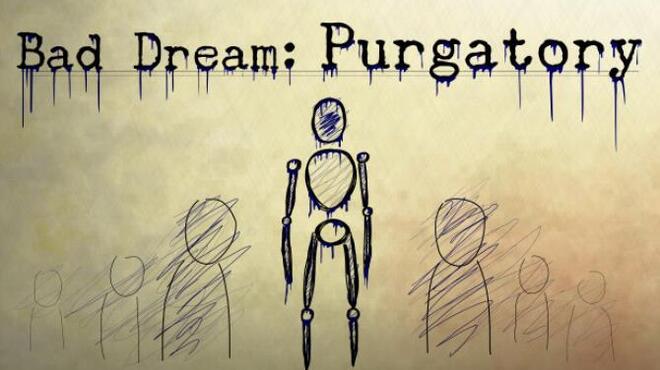 Bad Dream: Purgatory Free Download