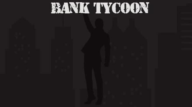 Bank Tycoon Free Download