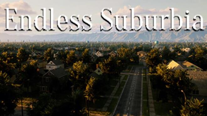 Endless Suburbia Free Download