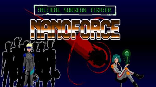 NANOFORCE tactical surgeon fighter Free Download