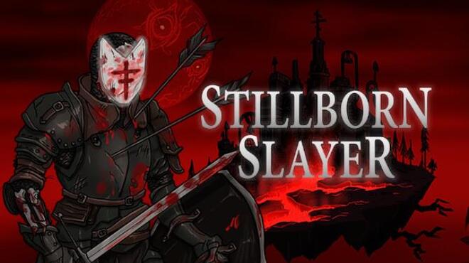 Stillborn Slayer Free Download