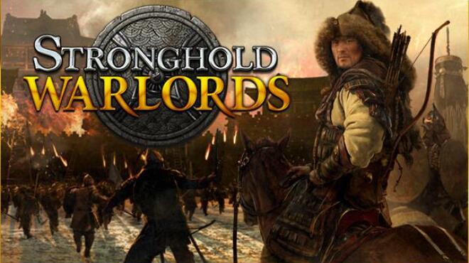 Stronghold: Warlords Free Download