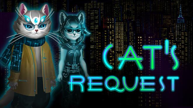 Cat's Request Free Download