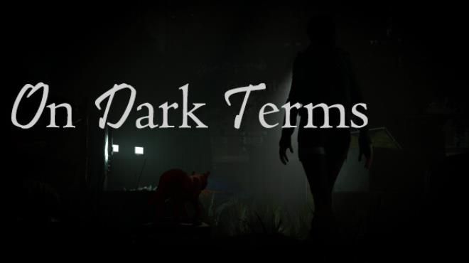 On Dark Terms Free Download