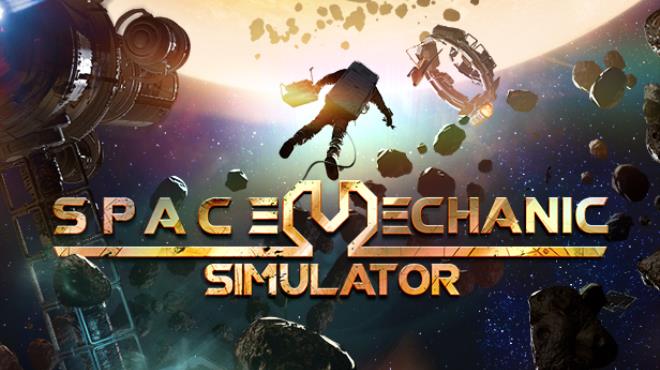 Space Mechanic Simulator Free Download