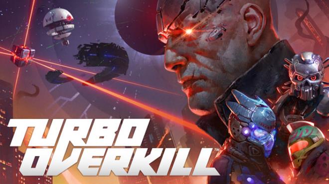 Turbo Overkill Free Download