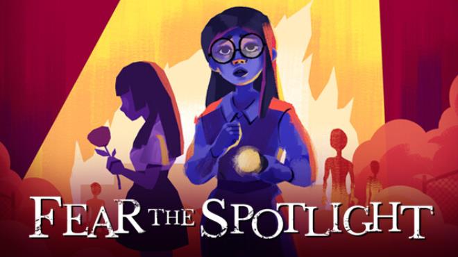 Fear the Spotlight Free Download