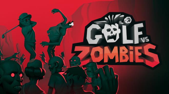 Golf VS Zombies Free Download