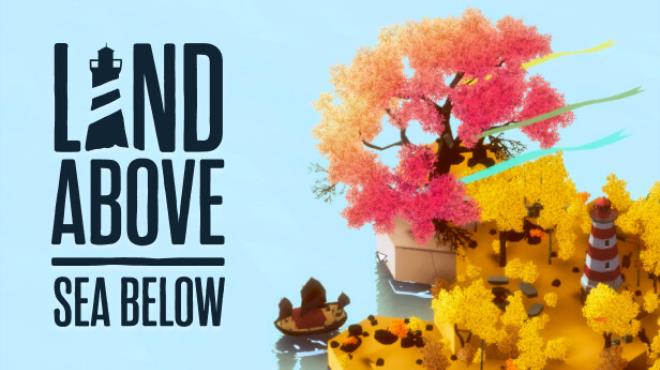 Land Above Sea Below Free Download