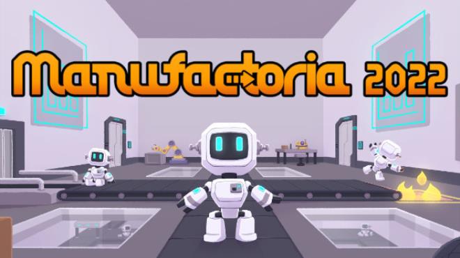 Manufactoria 2022 Free Download