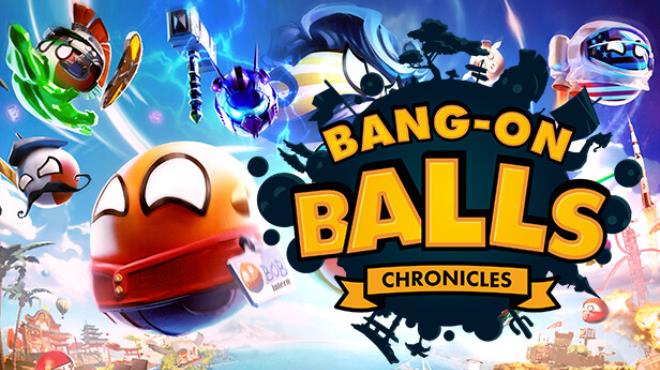 Bang-On Balls: Chronicles Free Download