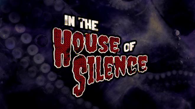 In the House of Silence Free Download