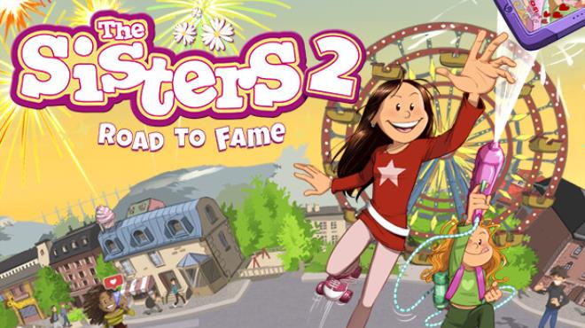 The Sisters 2 - Road to Fame Free Download