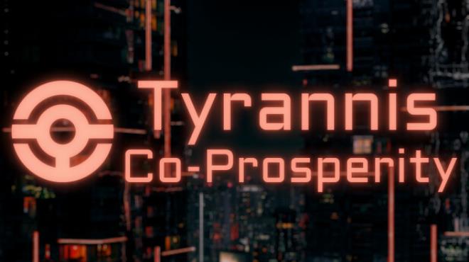 Tyrannis: Co-Prosperity Free Download