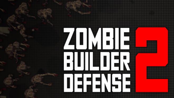 Zombie Builder Defense 2 Free Download