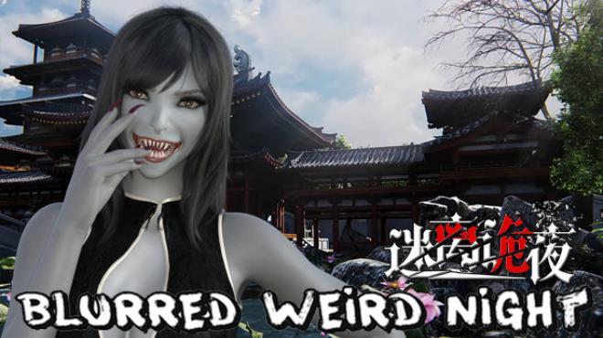 迷离诡夜 blurred weird night Free Download