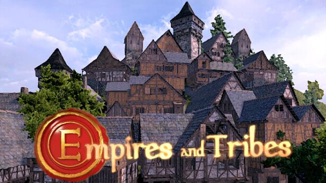 Empires and Tribes Free Download