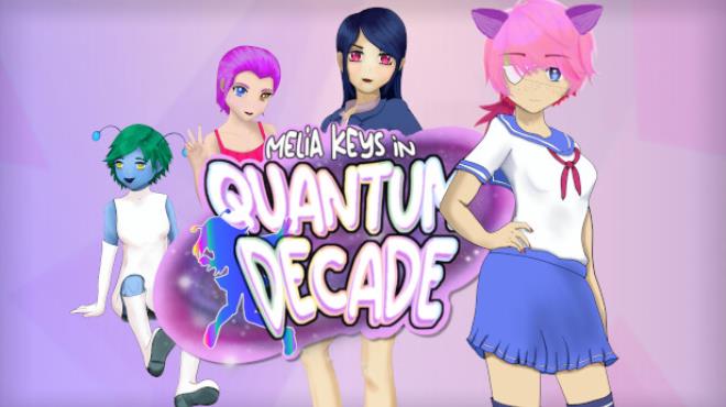 Melia Keys In... Quantum Decade Free Download