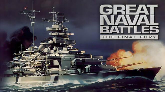 Great Naval Battles: The Final Fury Free Download