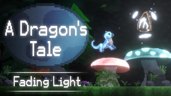 A Dragon's Tale: Fading Light Free Download