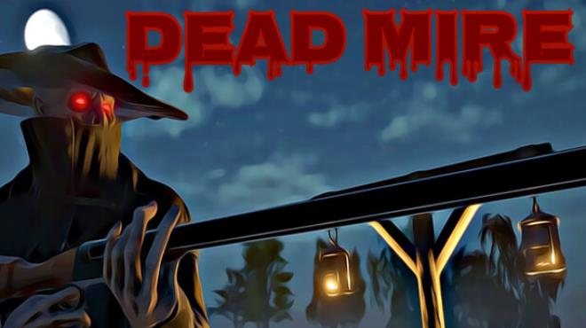 Dead Mire Free Download