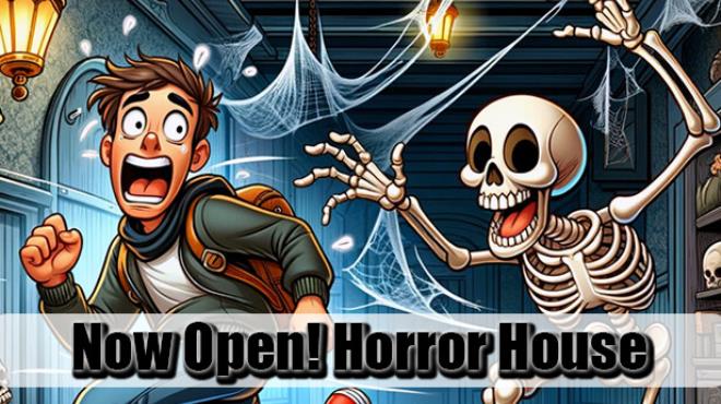 Now Open! Horror House Free Download