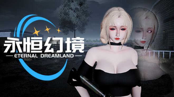 永恒幻境 Eternal Dreamland Free Download