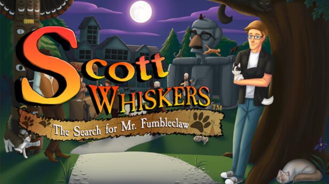 Scott Whiskers in: the Search for Mr. Fumbleclaw Free Download