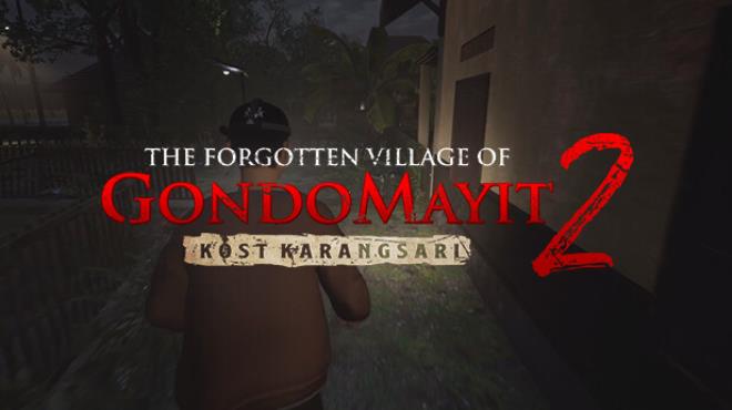 The Forgotten Villages of Gondomayit 2 - Kost Karangsari Free Download