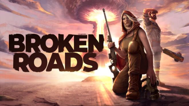 Broken Roads Free Download