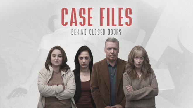 Case Files: Behind Closed Doors Free Download