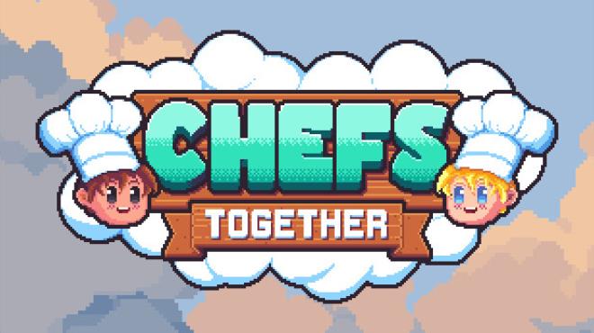 Chefs Together Free Download