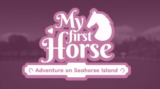 My First Horse: Adventures on Seahorse Island Free Download