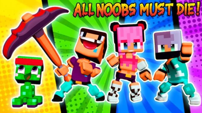 All Noobs must die Free Download