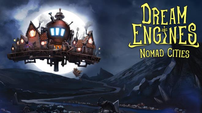 Dream Engines: Nomad Cities Free Download