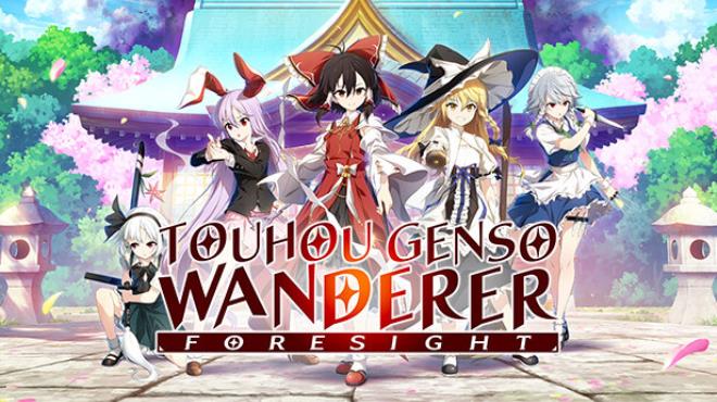 Touhou Genso Wanderer -FORESIGHT- Free Download