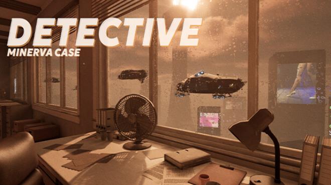 DETECTIVE - Minerva case Free Download