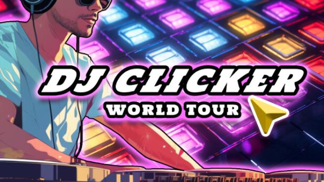 DJ Clicker - World Tour Free Download