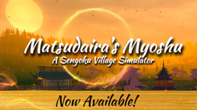 Matsudaira's Myoshu: A Sengoku Village Simulator Free Download
